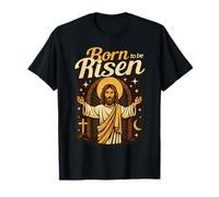 Jesus Born to Be Risen Eternal Life Christian Resurrection T-Shirt