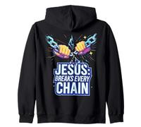 Jesus Breaks Every Chain Zip Hoodie