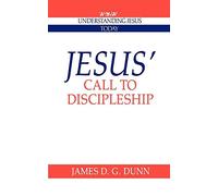 Jesus' Call to Discipleship (Understanding Jesus Today)