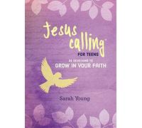 Jesus Calling: 50 Devotions to Grow in Your Faith: (A Devotional for Teens on Spiritual Growth)