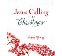 Jesus Calling for Christmas, Padded Hardcover, with Full Scriptures: Seasonal Devotions for Christmas (A 50-Day Devotional) - The Perfect Christian Gift for Advent and the Holiday Season