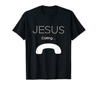Jesus Calling - Funny Jesus Phone Christian T-Shirt