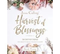 Jesus Calling: Harvest of Blessings : Padded Hardcover, with Full Scriptures: 50 Devotions on Gratitude and Thankfulness