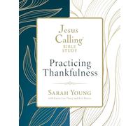 Jesus Calling: Practicing Thankfulness (Jesus Calling Bible Studies)