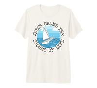 Jesus Calms The Storms of Life, Sailing Christian Sailor Premium T-Shirt