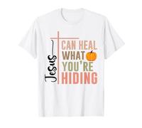 Jesus Can Heal What Youre Hiding Pumpkin Faith T-Shirt
