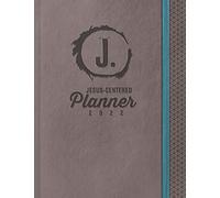 Jesus-Centered Planner 2022: Discovering Who Jesus Says I Am Every Day