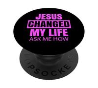 Jesus Changed My Life Ask Me How Bold Faith Advocate Bible PopSockets Adhesive PopGrip