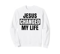 Jesus Changed My Life Ask Me How Bold Faith Advocate Bible Sweatshirt