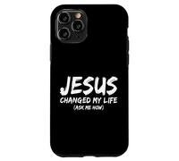 Jesus Changed My Life Ask Me How Christian Believer Faith Case for iPhone 11 Pro