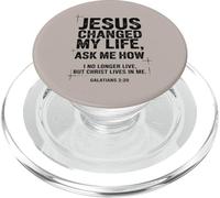 Jesus Changed My Life Ask Me How Christian Bible Verse PopSockets PopGrip for MagSafe