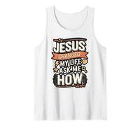 Jesus Changed My Life Ask Me How Christian Tank Top