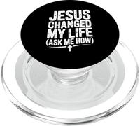 Jesus Changed My Life Ask Me How Inspirational PopSockets PopGrip for MagSafe