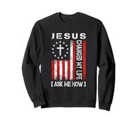 Jesus Changed My Life, Ask Me How, Patriotic Faith Design Sweatshirt