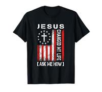 Jesus Changed My Life, Ask Me How, Patriotic Faith Design T-Shirt