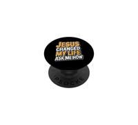 Jesus Changed My Life Ask Me How PopSockets Adhesive PopGrip