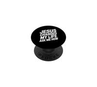 Jesus Changed My Life Ask Me How PopSockets Adhesive PopGrip