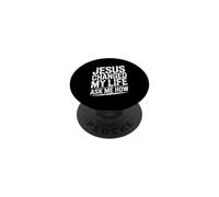 Jesus Changed My Life Ask Me How PopSockets Adhesive PopGrip