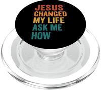 Jesus Changed My Life Ask Me How PopSockets PopGrip for MagSafe