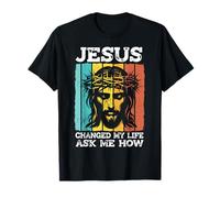 Jesus Changed My Life Ask Me How Retro Christian Religious T-Shirt