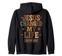 Jesus Changed My Life Ask Me How - Vintage Christian Zip Hoodie