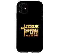 Jesus Changed My Life Asked Me How Christ Devotee Faithcross Case for iPhone 11