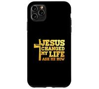 Jesus Changed My Life Asked Me How Christ Devotee Faithcross Case for iPhone 11 Pro Max