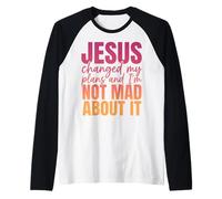 Jesus Changed My Plans and I’m Not Mad About It Christian Raglan Baseball Tee