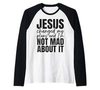 Jesus Changed My Plans and I’m Not Mad About It Christian Raglan Baseball Tee