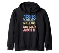 Jesus Changed My Plans And I’m Not Mad About It Christian Zip Hoodie