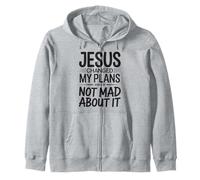 Jesus Changed My Plans And I’m Not Mad About It Christian Zip Hoodie