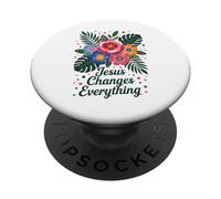 Jesus Changes Everything Faith Christian Baptism & Salvation PopSockets Adhesive PopGrip