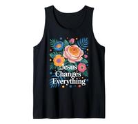Jesus Changes Everything Faith Christian Baptism & Salvation Tank Top