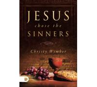 Jesus Chose the Sinners