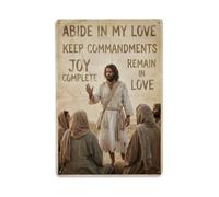 Jesus Christ Abide Love Keep Commandments Joy Signage Metal Tin Sign