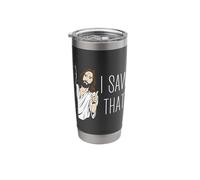 Jesus Christ Christian I Saw that Stainless Steel Insulated Tumbler