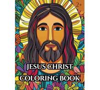 Jesus Christ Coloring Book: Faith, Fun, and Inspirational Stories (Awesome Coloring Books For Kids)
