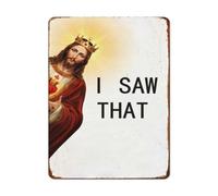 Jesus Christ Easter Metal Sign Wall Art Gifts for Christians Jesus - I Saw That Metal Tin Sign Poster for Home Office Cafe Bedroom Wall Decor 8x12 Inch