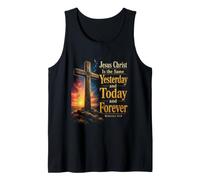 Jesus Christ Hebrews 13:8 Yesterday Today Forever Cross Tank Top