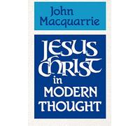 Jesus Christ in Modern Thought