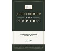 JESUS CHRIST IN THE SCRIPTURES (Jesus Christ Prophecy and Fulfillment Series)