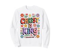 Jesus Christ Is King Christian Faith Cross Flowers Sweatshirt