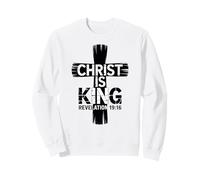 Jesus Christ Is King Christian Faith Kingship Religious Sweatshirt