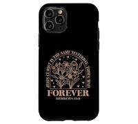 Jesus Christ is the Same Hebrews 13:8 Bible Verse Floral Case for iPhone 11 Pro