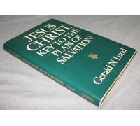 Jesus Christ Key to the Plan of Salvation