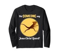 Jesus Christ Lizards Did Someone say Jesus Christ Lizard Long Sleeve T-Shirt