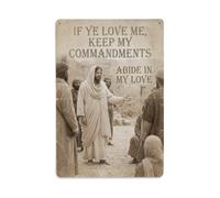 Jesus Christ Love Father Keep Commandments Abide Signage Metal Tin Sign