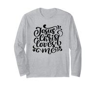 Jesus Christ Loves Me Bible Verse God Scripture Women Men Long Sleeve T-Shirt