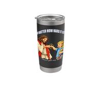 Jesus Christ no Matter How Hard it gets Jesus got Your Back Stainless Steel Insulated Tumbler