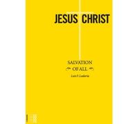 Jesus Christ Salvation of All by Luis F. Ladaria (2009-04-01)